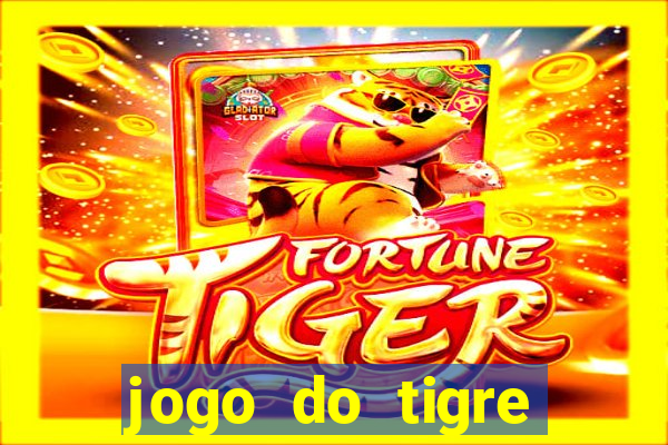 jogo do tigre deposito minimo 1 real